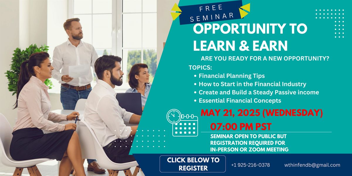 Opportunity to Learn & Earn, 21 May | Event in Pleasanton | AllEvents