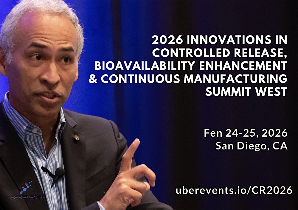 Innovations in Controlled Release, Bioavailability & Continuous Mfg 2026, 24 February | Event in San Diego
