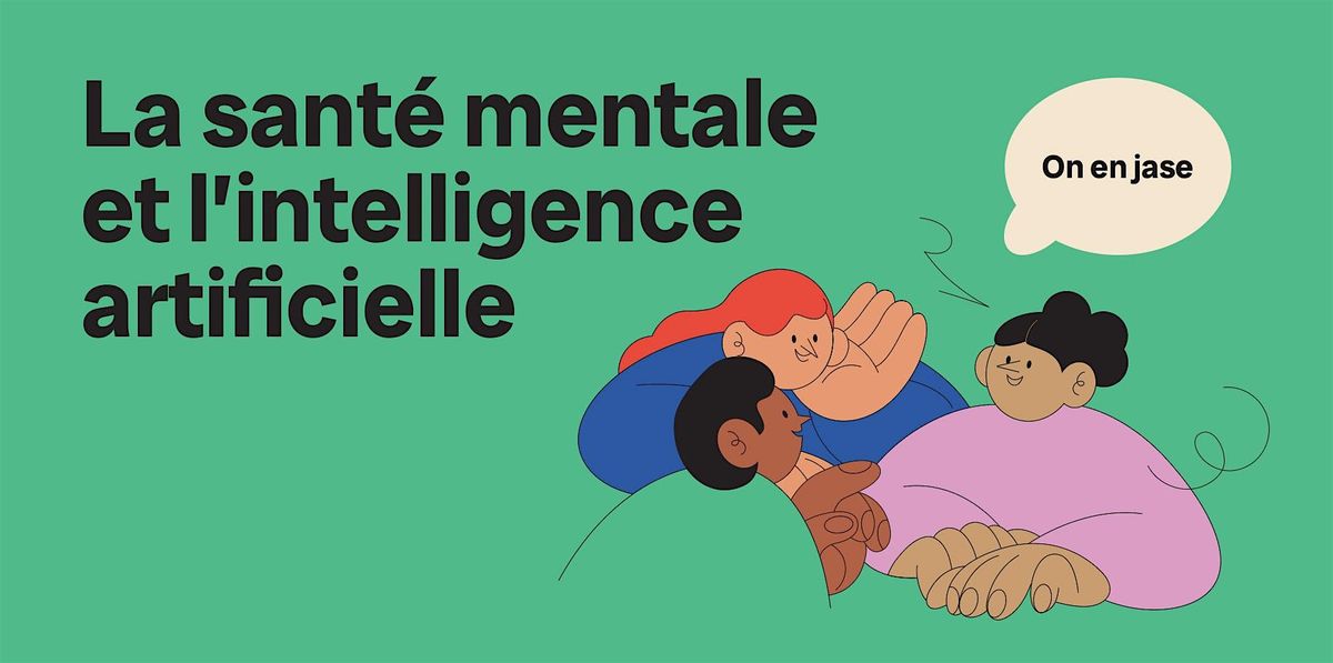 Santé mentale et IA : on en jase!, 8 October | Event in Montréal | AllEvents