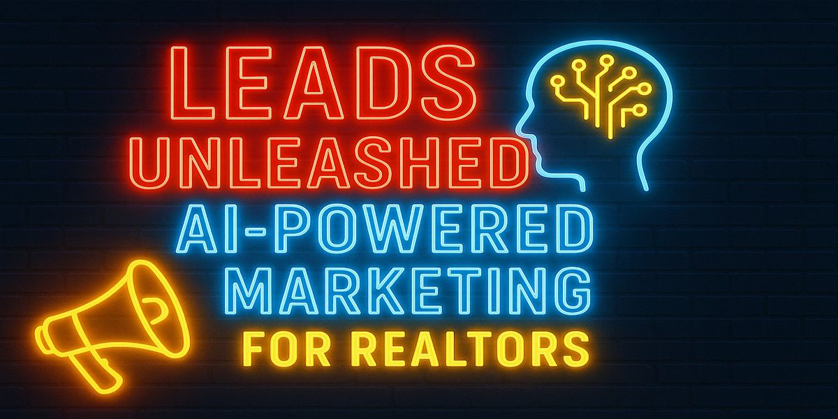 LEADS UNLEASHED: AI-Powered Marketing for Realtors, 10 September | Event in Oshawa | AllEvents