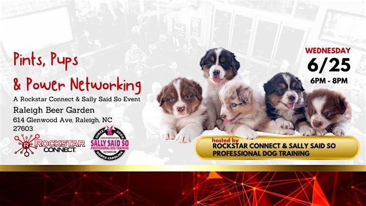 Pints, Pups & Power Networking – A Rockstar Connect & Sally Said So  Event, 25 June | Event in Raleigh