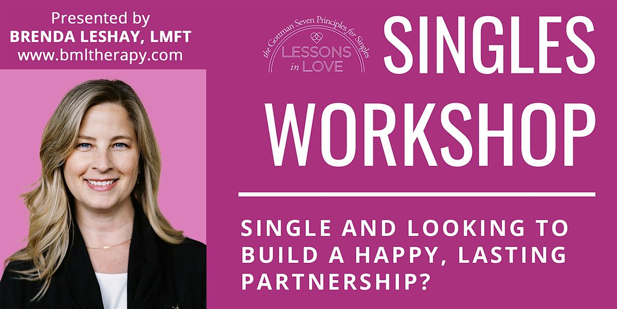 Lessons In Love: Singles Workshop, 12 June | Event in Mission Viejo | AllEvents