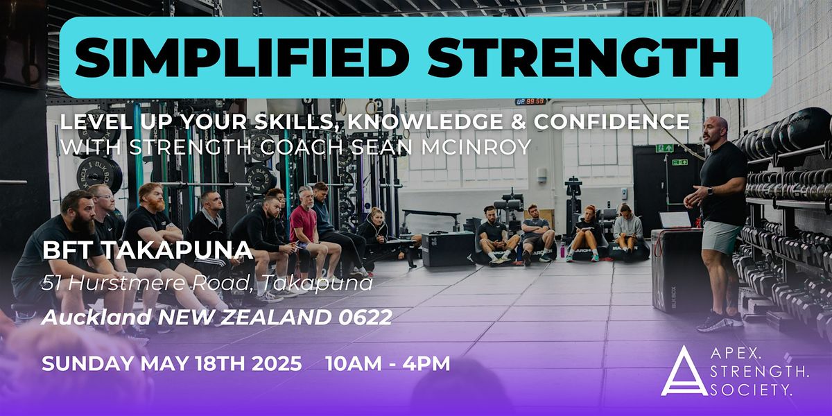 SIMPLIFIED STRENGTH - Auckland, 18 May | Event in Auckland | AllEvents