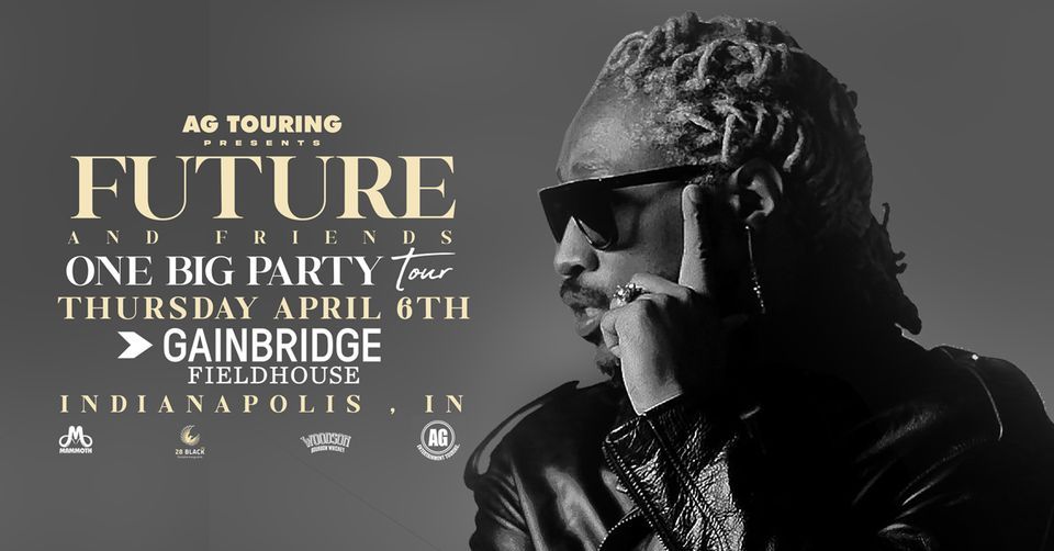 Future And Friends One Big Party Tour, Gainbridge Fieldhouse