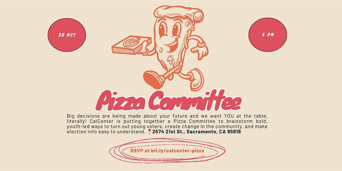 Shake The Future Up! Pizza Committee Meeting, 30 October | Event in Sacramento | AllEvents