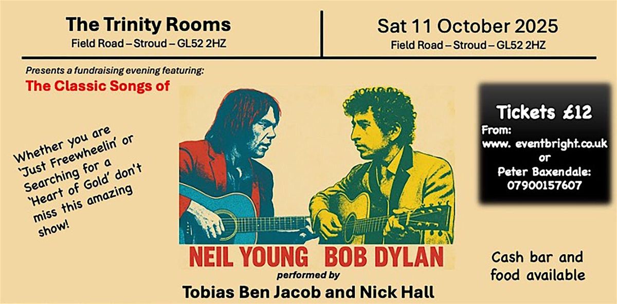 The Classic Songs of Neil Young and Bob Dylan., 11 October | Event in Stroud | AllEvents