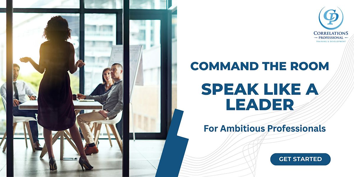 Command the Room: Speak Like a Leader (Dallas), 4 October | Event in Dallas | AllEvents