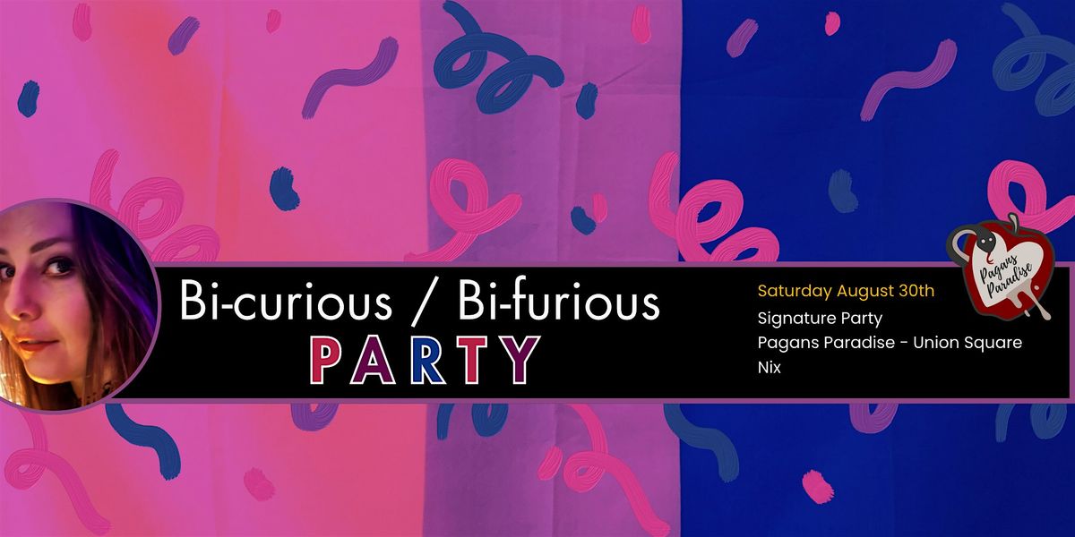 Bi-curious / Bi-furious PARTY, 30 August | Event in New York | AllEvents