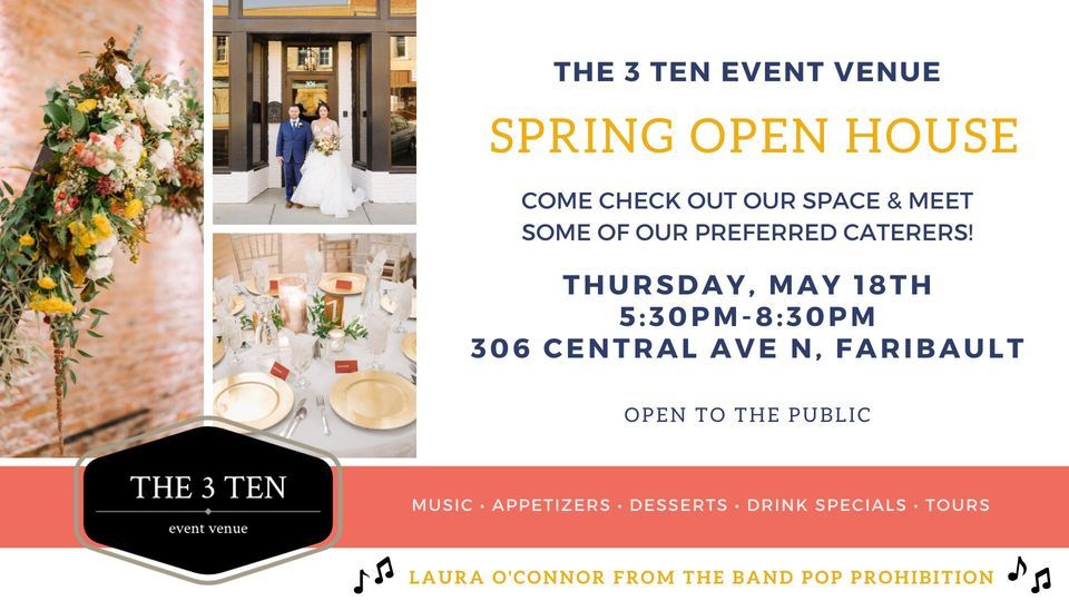Spring Open House The 3 Ten, 306 Central Ave, Faribault, MN 55021