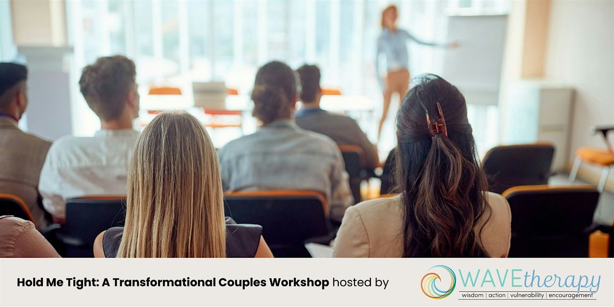 Hold Me Tight: A Transformational Couples Workshop, 17 May | Event in San Diego | AllEvents