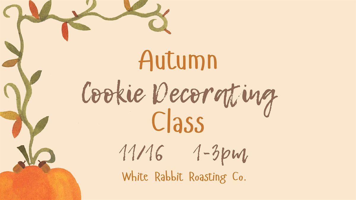 Autumn Cookie Decorating Class, 16 November | Event in Weedsport | AllEvents