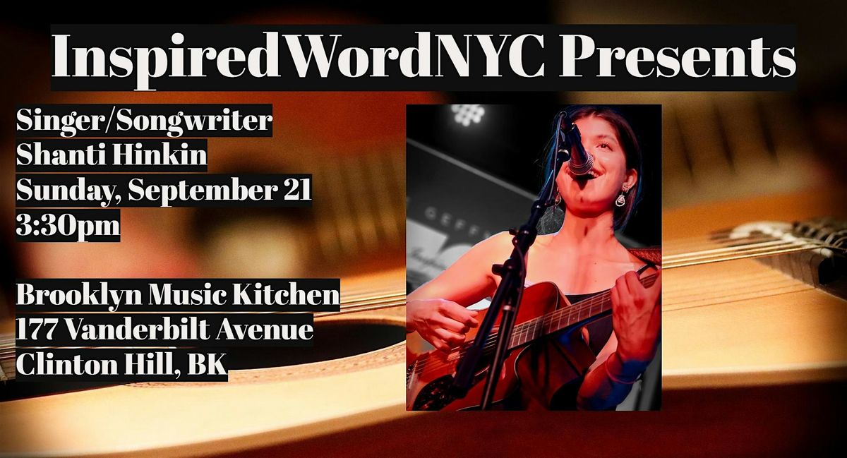 InspiredWordNYC Presents Singer/Songwriter Shanti Hinkin at BMK, 21 September | Event in Brooklyn | AllEvents