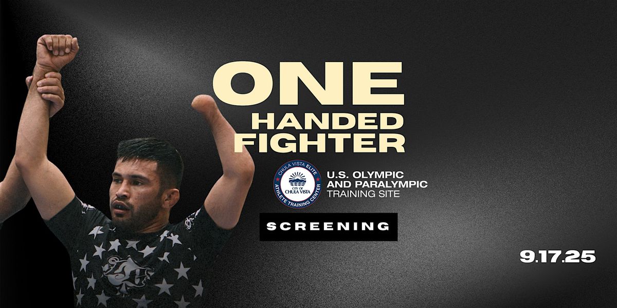 Chula Vista Trng  Center x One Handed Fighter Documentary Screening Event, 17 September | Event in Chula Vista