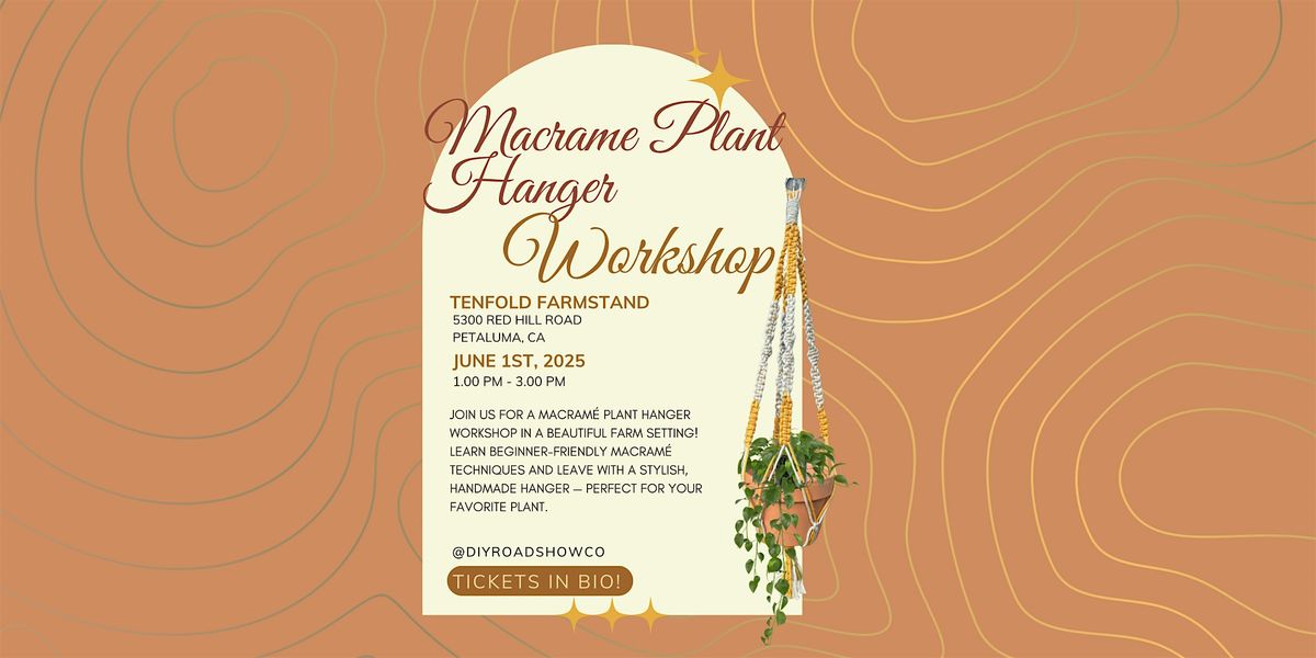 Macrame Plant Hanger Workshop, 1 June | Event in Petaluma | AllEvents