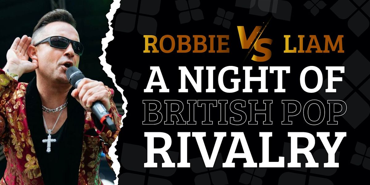 Robbie VS Liam Tribute Night, 8 November | Event in Abingdon | AllEvents