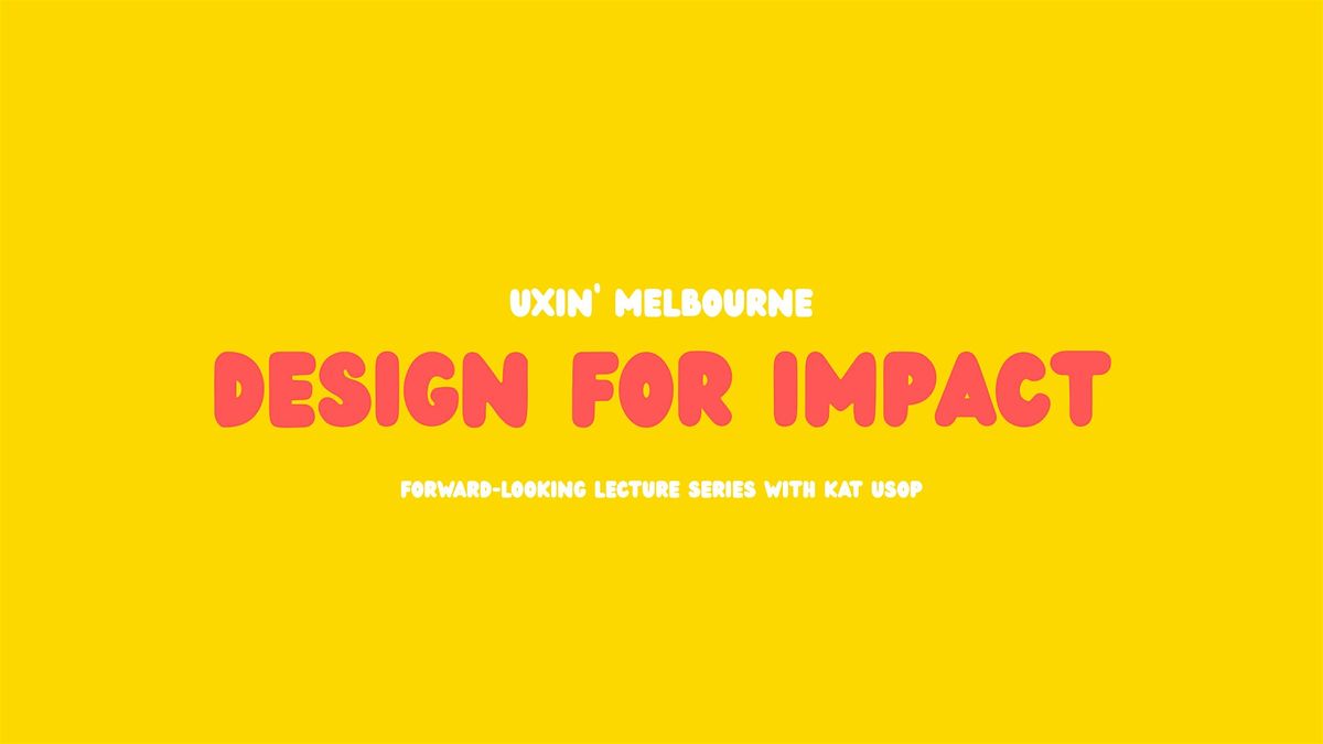 UXin'/ Leverage design thinking to drive impactful results, 1 October | Event in Sydney | AllEvents