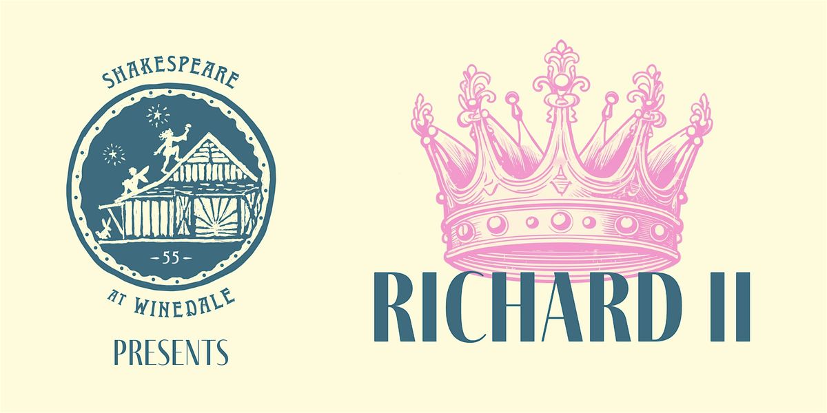 7-24-25 | Richard II (7:30pm Evening Performance), 24 July | Event in Round Top | AllEvents