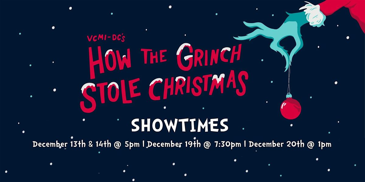 VCMI-DC: How The Grinch Stole Christmas | December 13, 13 December | Event in Washington | AllEvents