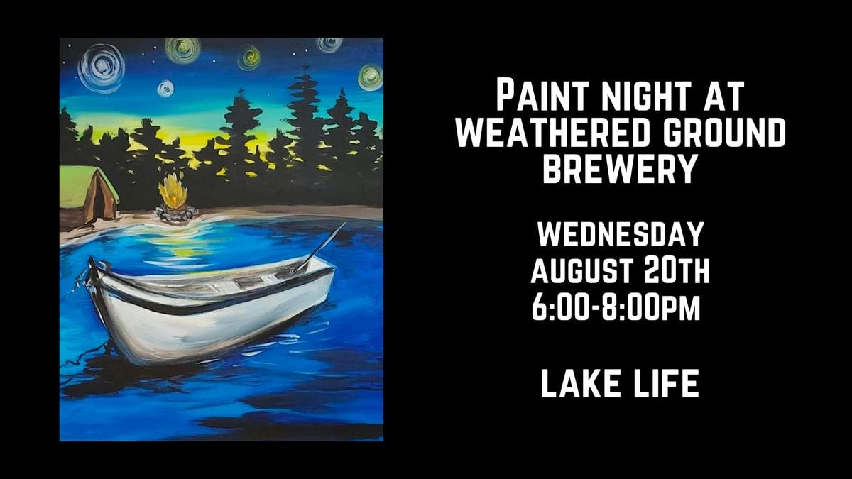 Paint Night at Weathered Ground Brewery - Lake Life, 20 August | Event in Ghent | AllEvents