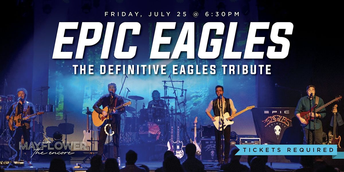 Epic Eagles Tribute Band - Live @ Mayflower!, 25 July | Event in Troy | AllEvents
