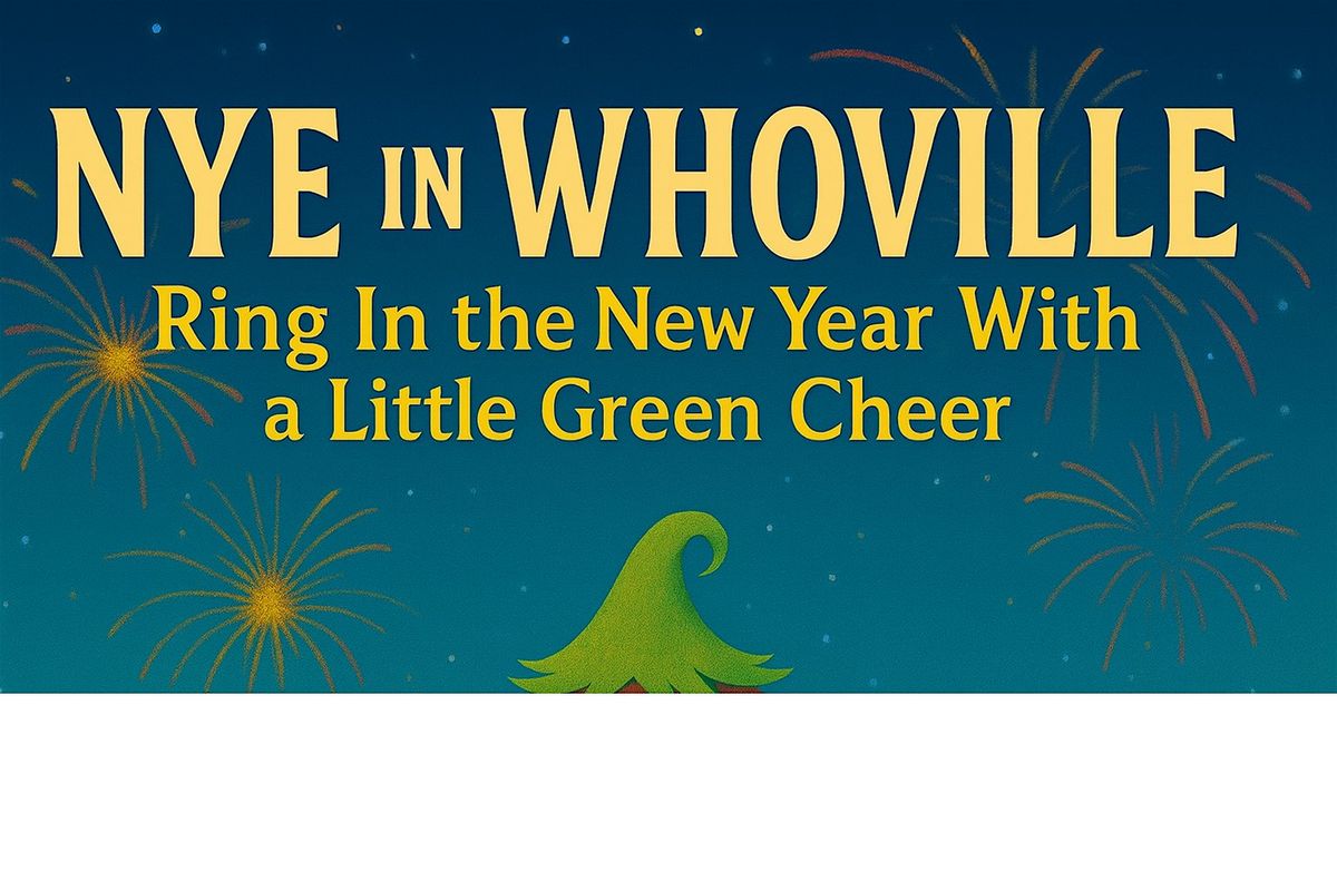 ✨ NYE in Whoville: Ring In the New Year With a Little Green Cheer ✨, 31 December | Event in Atlantic Beach