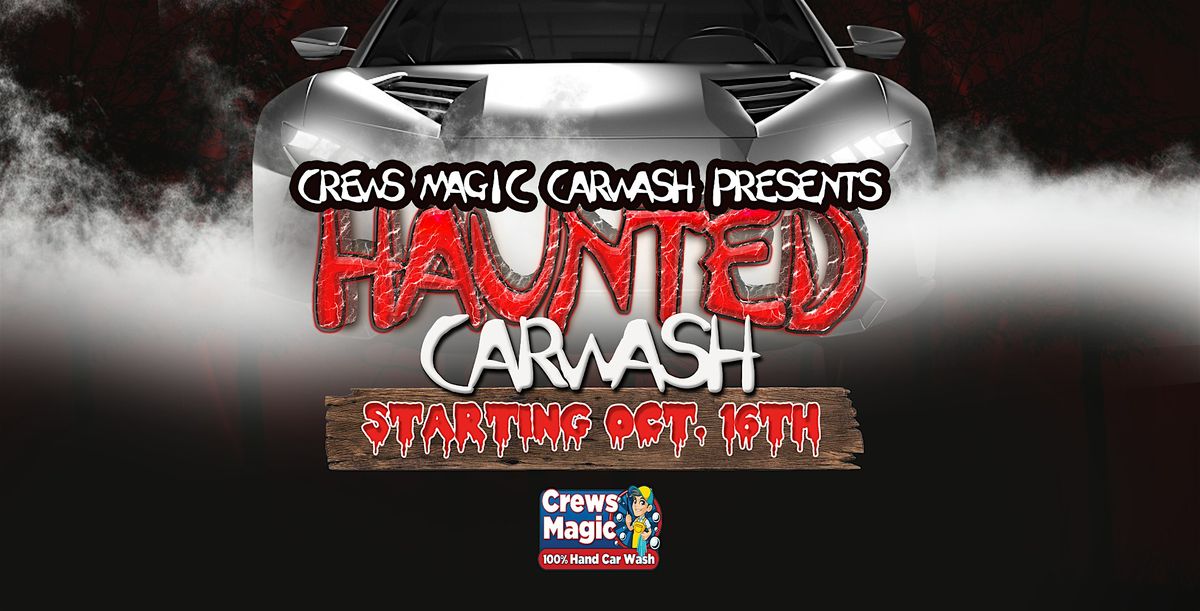 Crews Magic Car Wash: The Haunted Carwash