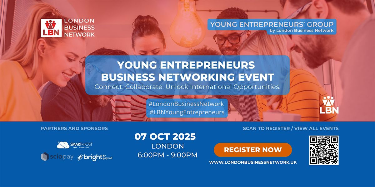 LBN Young Entrepreneurs Business Networking Event London: Tue 07 Oct 2025, 7 October | Event in London | AllEvents