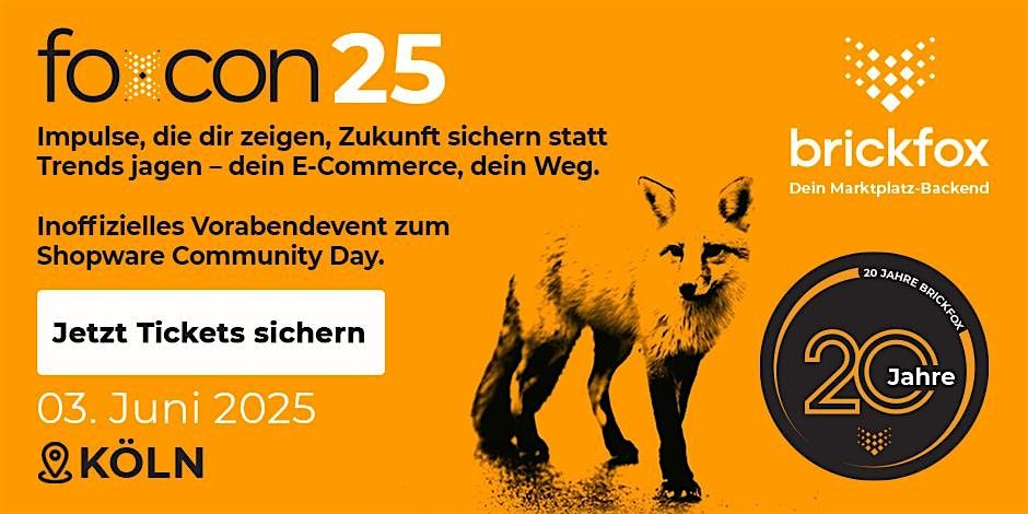 foxcon 2025: Zukunft sichern statt Trends jagen – dein E-Commerce, dein Weg, 3 June | Event in Köln | AllEvents
