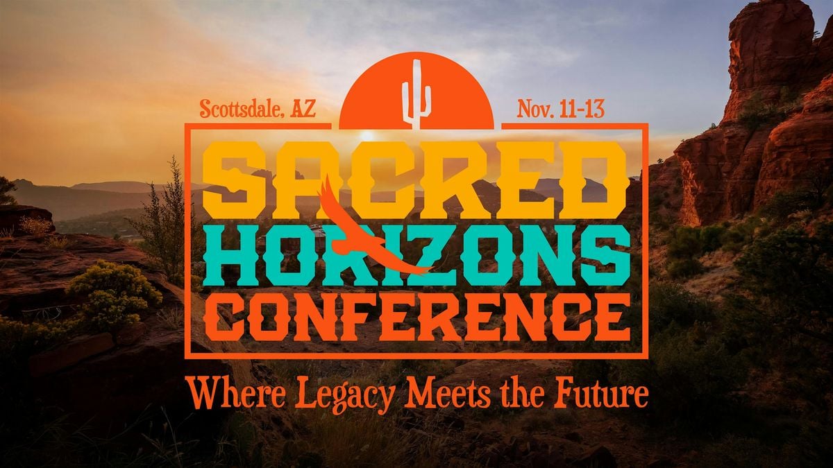 Sacred Horizons Conference, 11 November | Event in Scottsdale | AllEvents