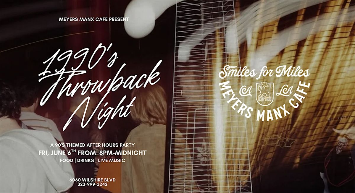 90's Music Party at Meyers Manx Cafe, 6 June | Event in Los Angeles | AllEvents