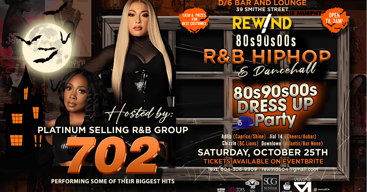 Rewind @ D/6 (October Halloween Edition) Featuring Platinum R&B Group 702!, 25 October | Event in Vancouver