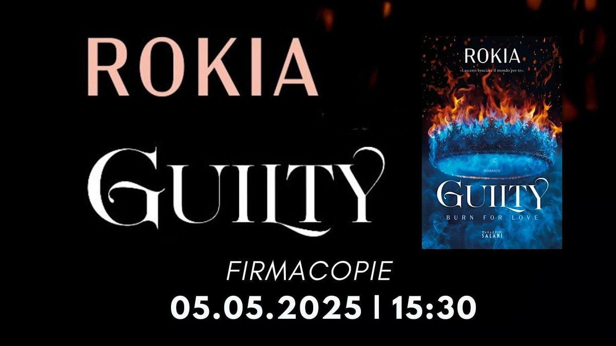 ROKIA - GUILTY. BURN FOR LOVE FIRMACOPIE - 05.05.25 A ROMA TERMINI ...