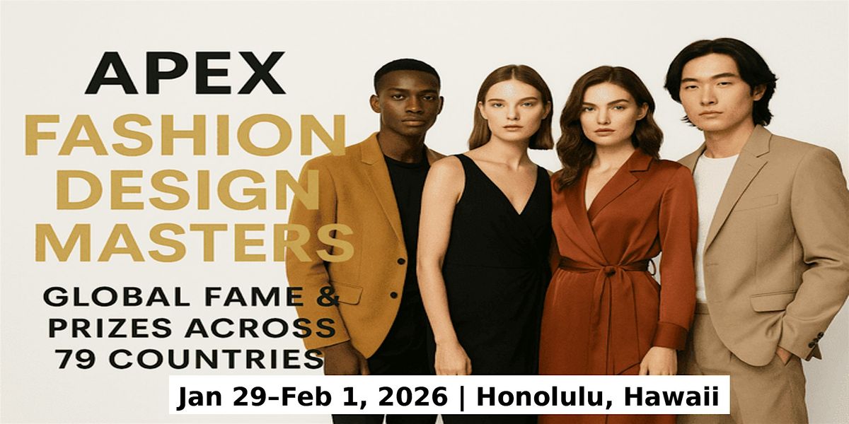 Apex Master Expos – Designer Fashion Shows in Honolulu, Hawaii, 29 January | Event in Honolulu | AllEvents