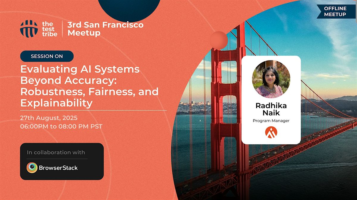 Evaluating AI Systems Beyond Accuracy | SFO Meetup | QA, 27 August | Event in San Jose | AllEvents