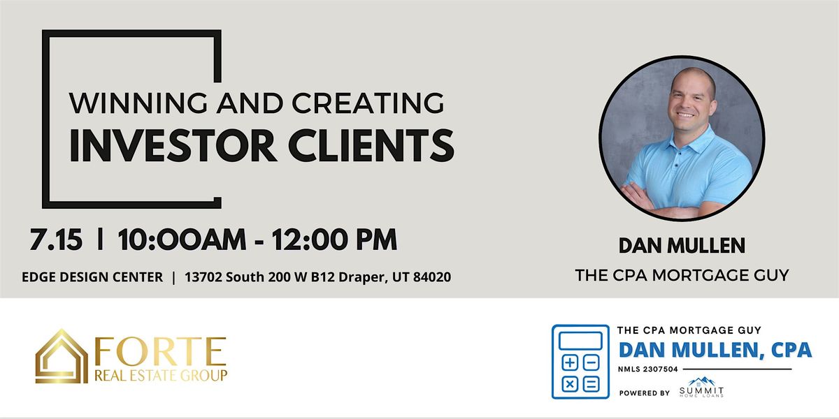 Winning and Creating Investor Clients taught by Dan Mullen, 15 July | Event in Draper | AllEvents