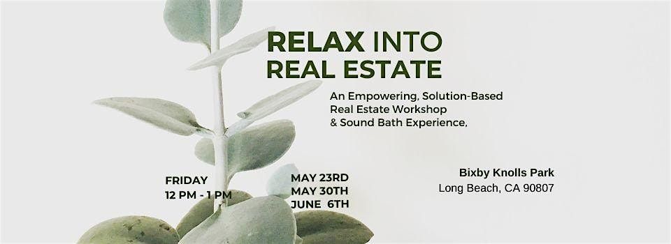 Relax into Real Estate: Homeowner Workshop & Sound Bath Experience, 23 May | Event in Long Beach | AllEvents