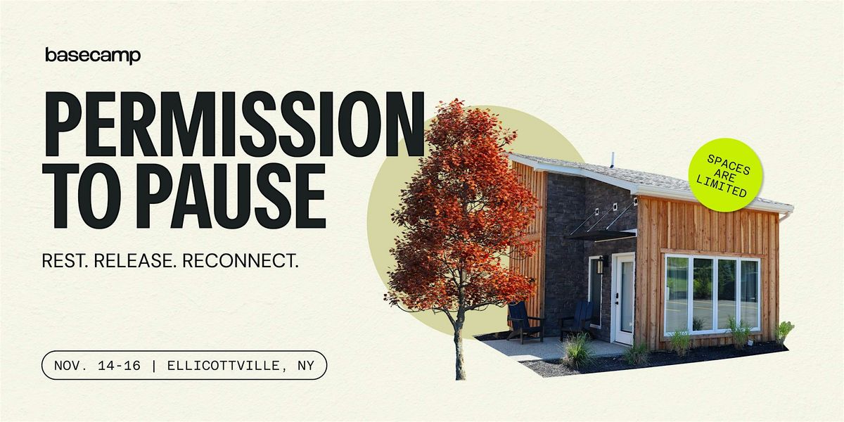 Basecamp Events: Permission to Pause Retreat | Event in Ellicottville | AllEvents