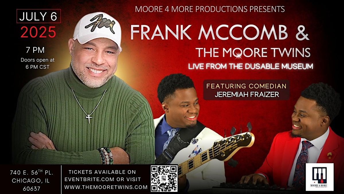 An Evening of Jazz and R&B With Frank McComb And The Moore Twins, 6 July | Event in Chicago | AllEvents
