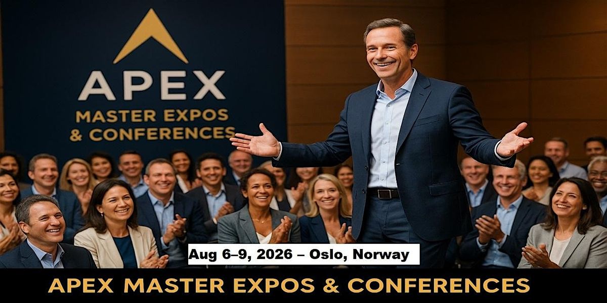 Apex Master Expos Conferences in  Oslo, Norway, 6 August | Event in Sentrum | AllEvents