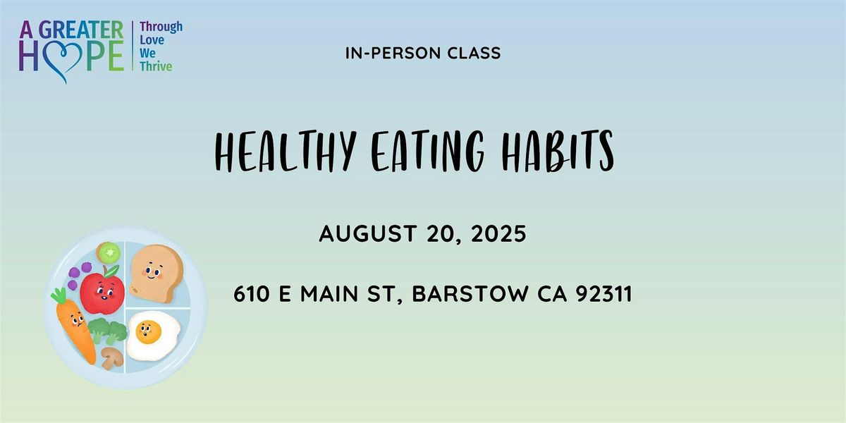 Healthy Eating Habits, 20 August | Event in Barstow | AllEvents