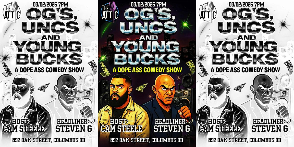 OGs, Uncs and Young Bucks at The Attic Comedy Club, Columbus, Ohio, 2 August | Event in Columbus | AllEvents