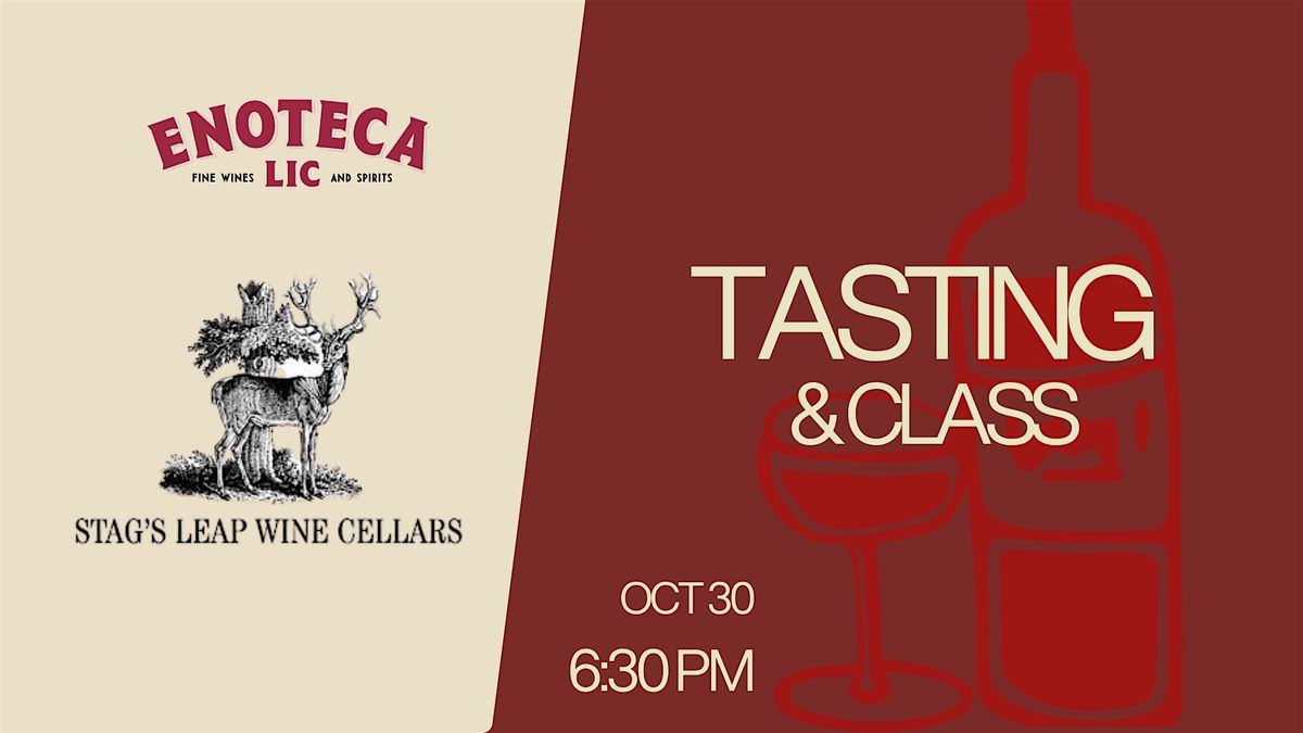 Stag’s Leap Wine Cellars Class & Tasting, 30 October | Event in Queens | AllEvents
