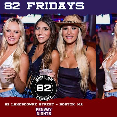 82 Fridays @ Game On - Sox vs Yankees Afterparty
