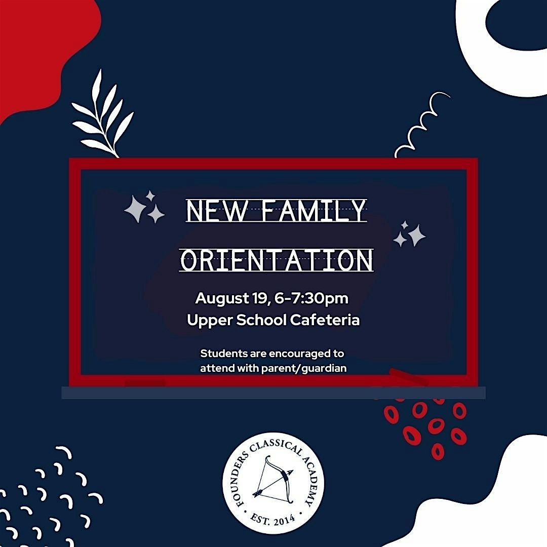 FOUNDERS CLASSICAL ACADEMY - LEANDER NEW FAMILY ORIENTATION, 19 August | Event in Leander | AllEvents