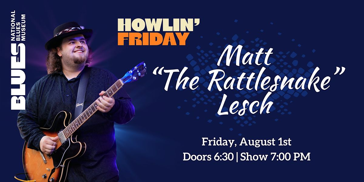 Howlin Friday: Matt "The Rattlesnake" Lesch, 1 August | Event in St. Louis | AllEvents