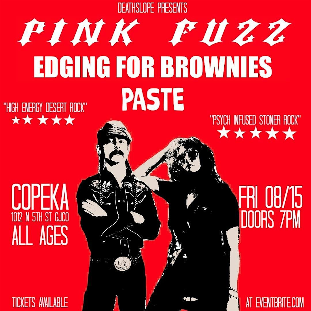 Pink Fuzz, Edging for Brownies, & Paste @ Copeka, 15 August | Event in Grand Junction | AllEvents