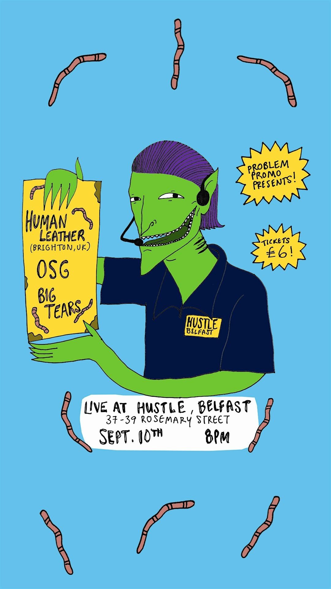 Human Leather (Brighton), OSG & Big Tears wreck Hustle, 10 September | Event in Belfast | AllEvents