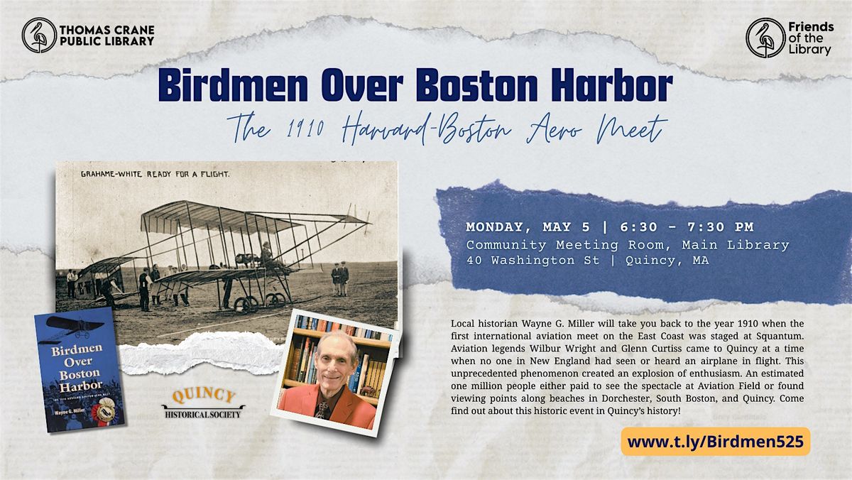 "Birdmen Over Boston Harbor" with historian Wayne G. Miller, 5 May | Event in Quincy | AllEvents