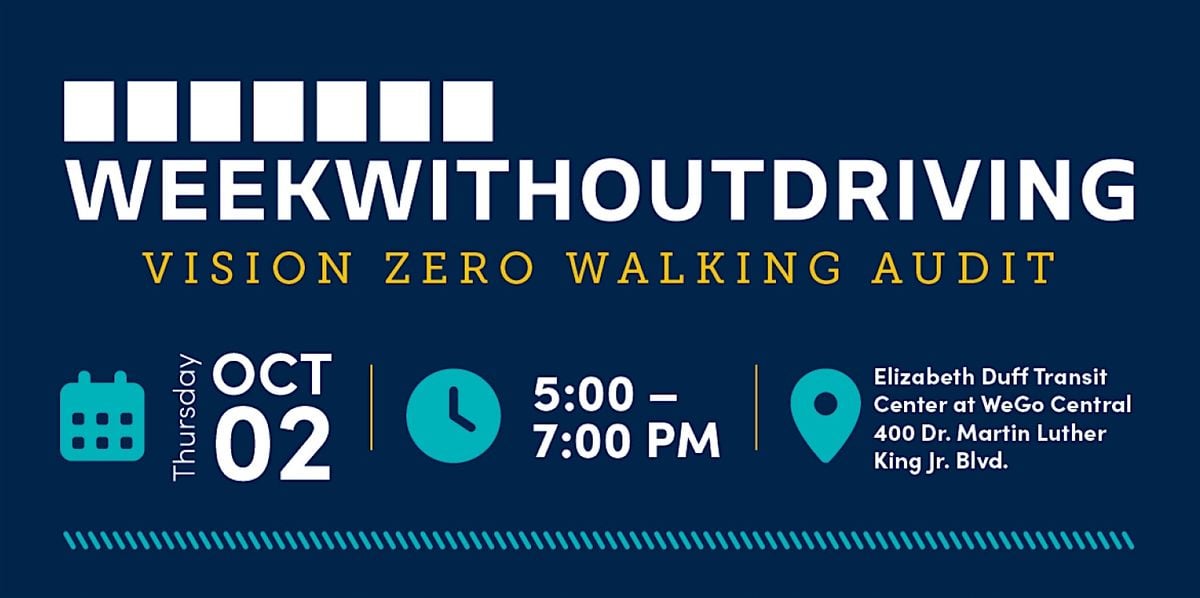 Week Without Driving, Vision Zero Walking Audit | Event in Nashville | AllEvents