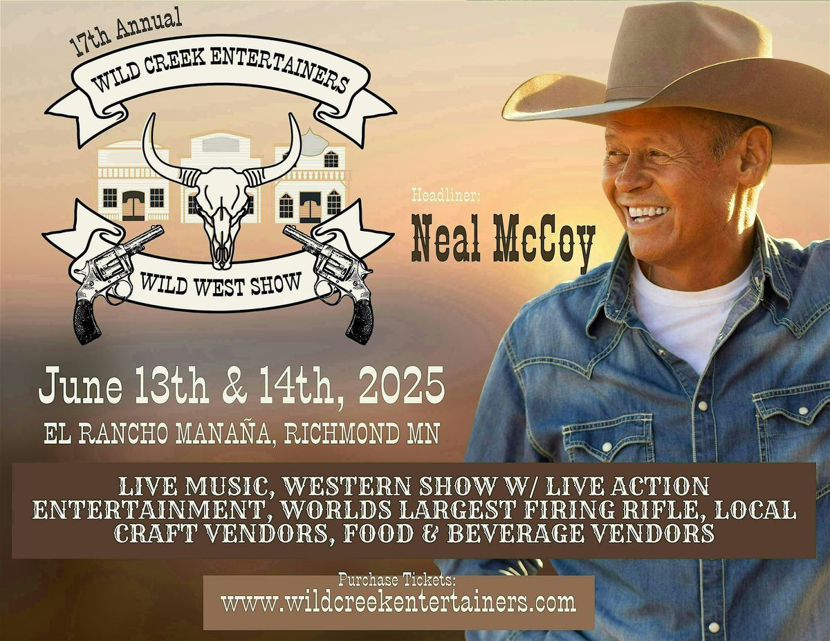 Wild West Show with headliner Neal McCoy, El Rancho Manana Campground ...